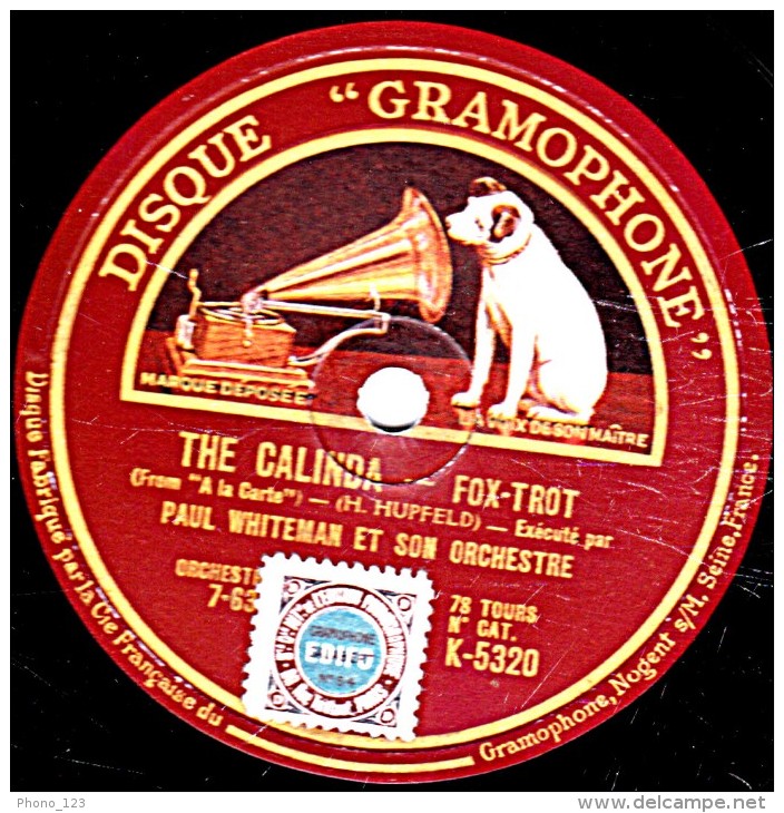 78 Trs - 25 Cm - état B - PAUL WHITEMAN - MY BLUE HEAVEN Fox-trot - THE CALINDA Fox-trot - 78 T - Disques Pour Gramophone
