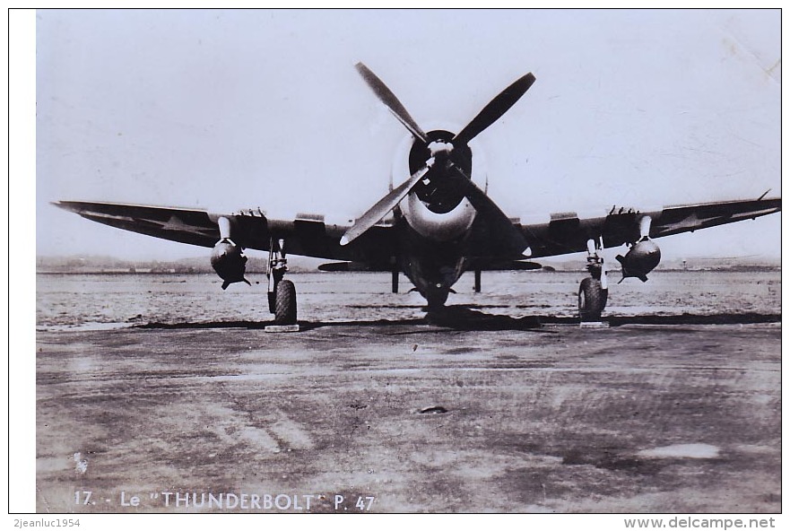 THUNDERBOLT P 47 - 1939-1945: 2nd War
