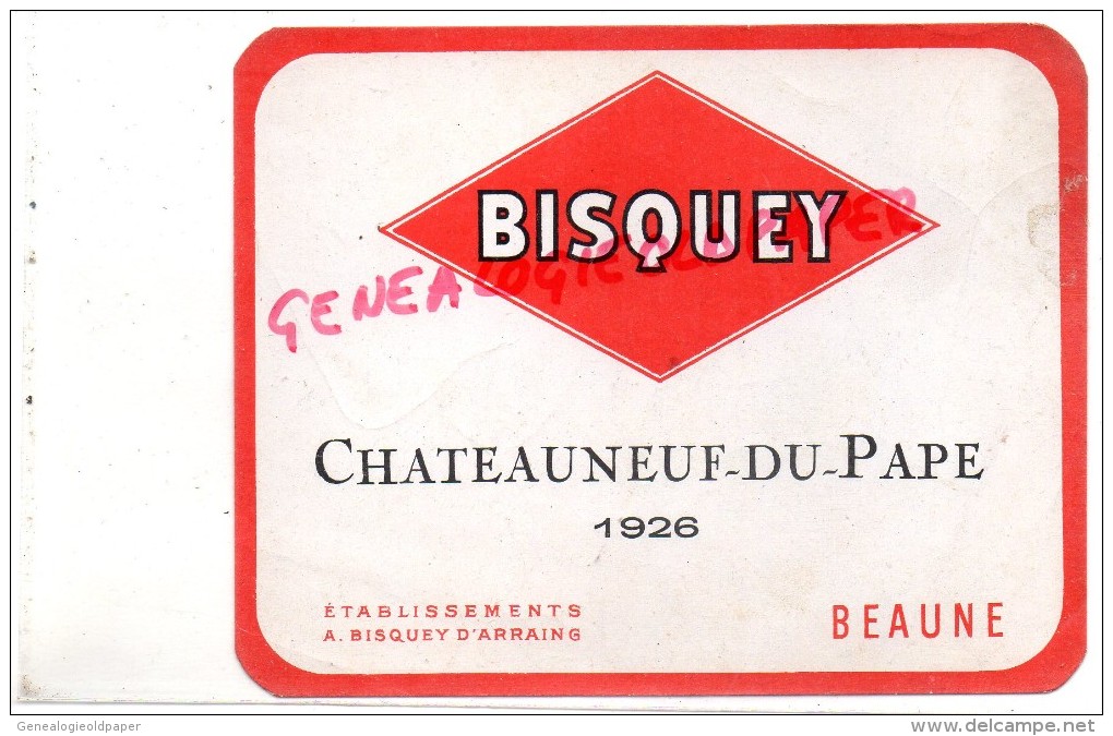 21 - BEAUNE - ETIQUETTE DE VIN CHATEAUNEUF DU PAPE - BISQUEY  D' ARRAING - Andere & Zonder Classificatie