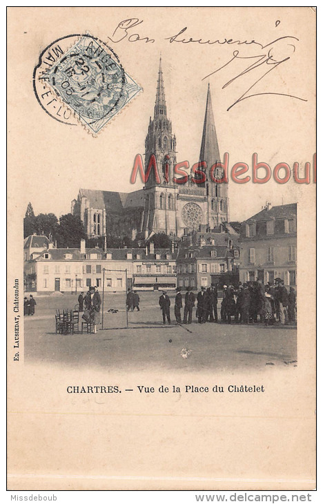 28 - CHARTRES - Vue De La Place Châtelet -  Loueur De Chaises Pour Le Spectacle   - 2 Scans - Dos Précurseur 1905 - Chartres