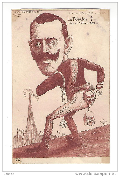 Orens,  Le Burin Satirique, N° 26  ( Tiré à 250 Ex. ) , La Triplice, J'en Ai Plein Le Dos .. ( Vittorio Emanuele à Paris - Orens