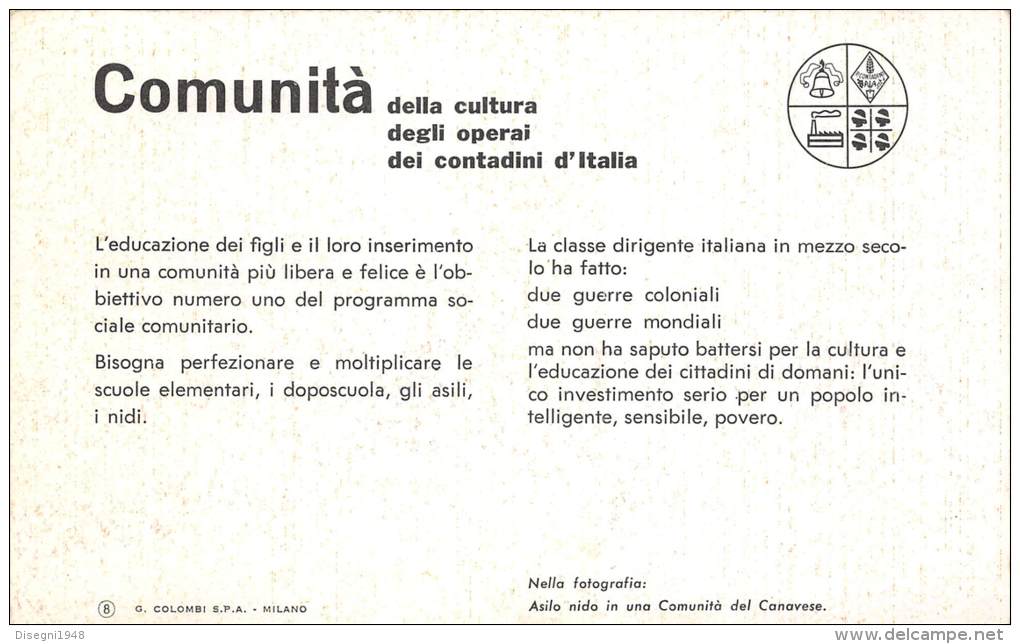 03778 "CANAVESE (TO) COMUNITA' DELLA CULTURA / DEGLI OPERAI / DEI CONTADINI D'ITALIA ". CARTONCINO ILLUSTRATO ORIGINA - Parteien & Wahlen