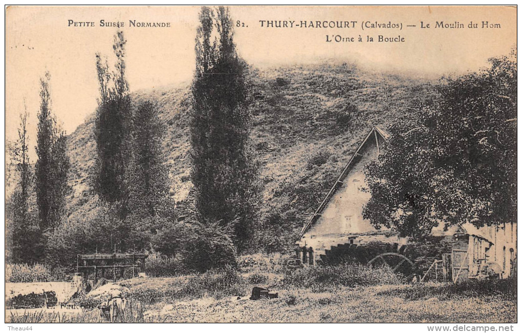 ¤¤  -   82   -   THURY-HARCOURT   -   Le Moulin Du Hom   -  L'Orne à La Boucle    -  ¤¤ - Thury Harcourt