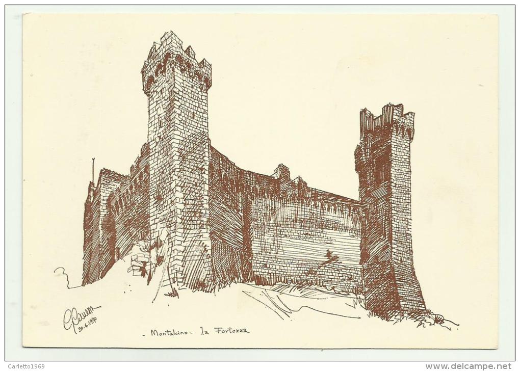 Montalcino La Fortezza Illustrata Non Viaggiata F.g. - Siena