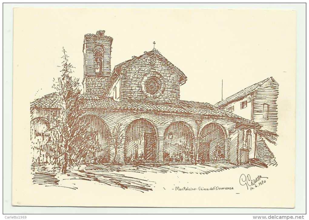 Montalcino La  Illustrata  Chiesa Dell'osservanza Non Viaggiata F.g. - Siena