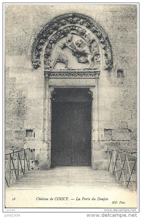 COUCY ..-- 02 . AISNE ..-- Château . Porte Du Donjon . - Andere & Zonder Classificatie