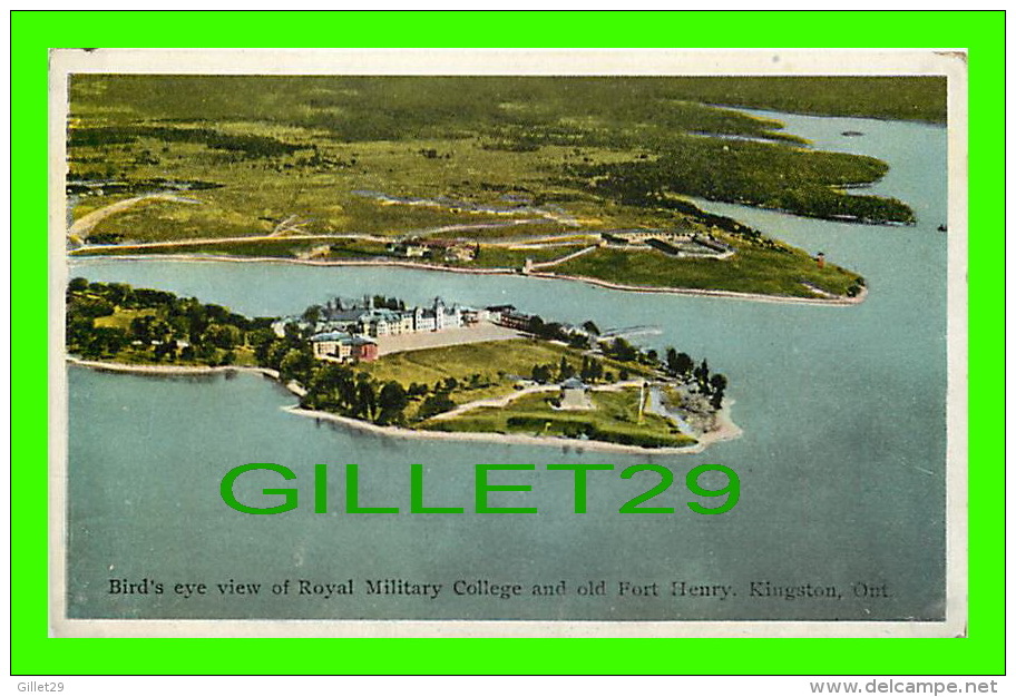 KINGSTON, ONTARIO - BIRD'S EYE VIEW OF ROYAL MILITARY COLLEGE & OLD FORT HENRY - PUB. BY INTERNATIONAL FINE ART CO LTD - - Kingston