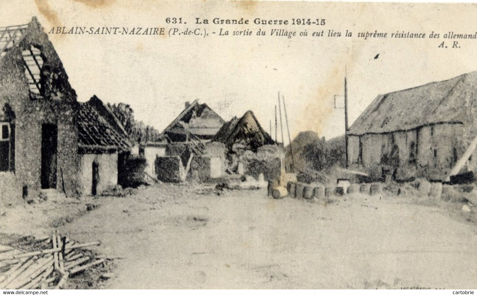 Dépt 62 - ABLAIN-SAINT-NAZAIRE - La Sortie Du Village Où Eut Lieu La Suprême Résistance Des Allemands - Guerre 1914-1915 - Autres & Non Classés