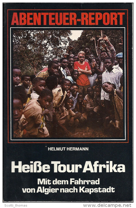 Abenteuer-Report: Heiße Tour Afrika - Mit Dem Fahrrad Von Algier Nach Kapstadt - Africa