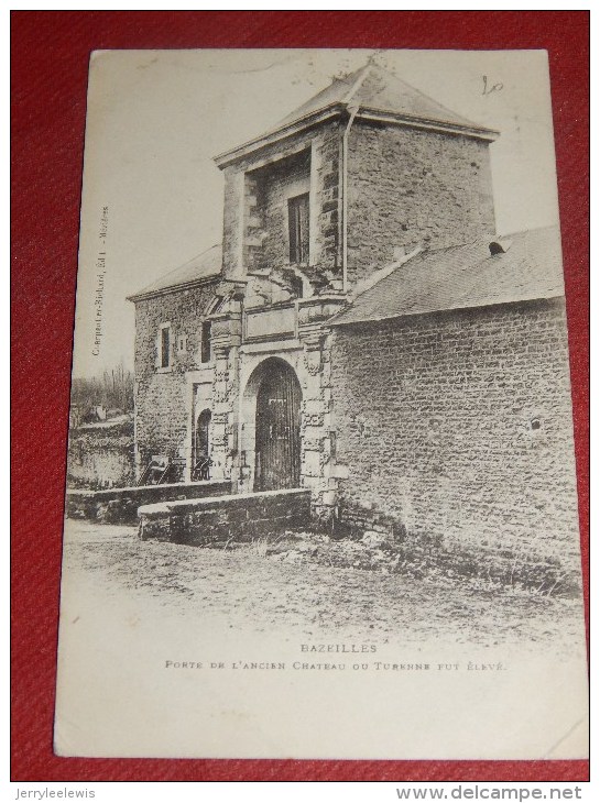 BAZEILLES  -  Porte De L´ancien Château Où  Turenne Fut élevé     -   1901    -  (2 Photos) - Fumay