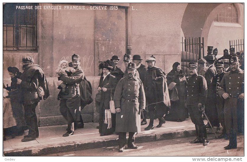 Guerre 14-18, Genève, Passage Des Evacués Français (1915) - Weltkrieg 1914-18