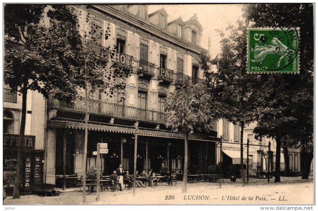 LUCHON ,HOTEL DE LA PAIX,JOLI PLAN ANIME  REF 44493 - Luchon