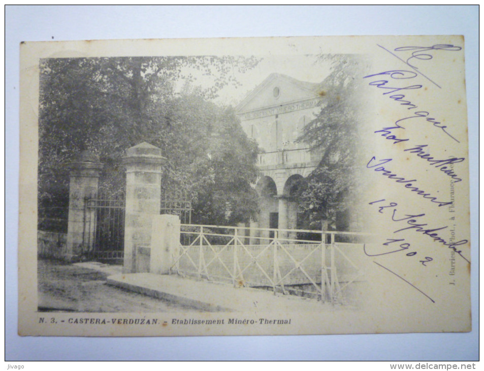 CASTERA-VERDUZAN  (Gers)  :  Etablissement  Minéro-THERMAL   1902 - Castera