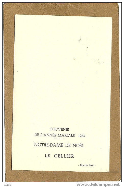 44    LE  CELLIER   NOTRE DAME  DE NOEL  1954  SOUVENIR  DE L ANNEE  MARIALE - Le Cellier