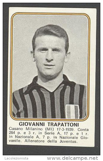 A1051/519 FIGURINE CALCIATORI 1976-77 PANINI GIOCATORI GIOVANNI TRAPATTONI CAUSANO MILANINO JUVENTUS MAI INCOLLATE NUOVE - Edizione Italiana