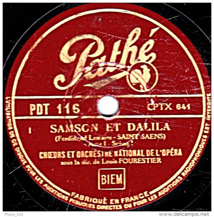 78 Trs - 30 Cm - état EX - CHOEURS ET ORCHESTRE NATIONAL DE L'OPERA - SAMSON ET DALILA - 78 T - Disques Pour Gramophone