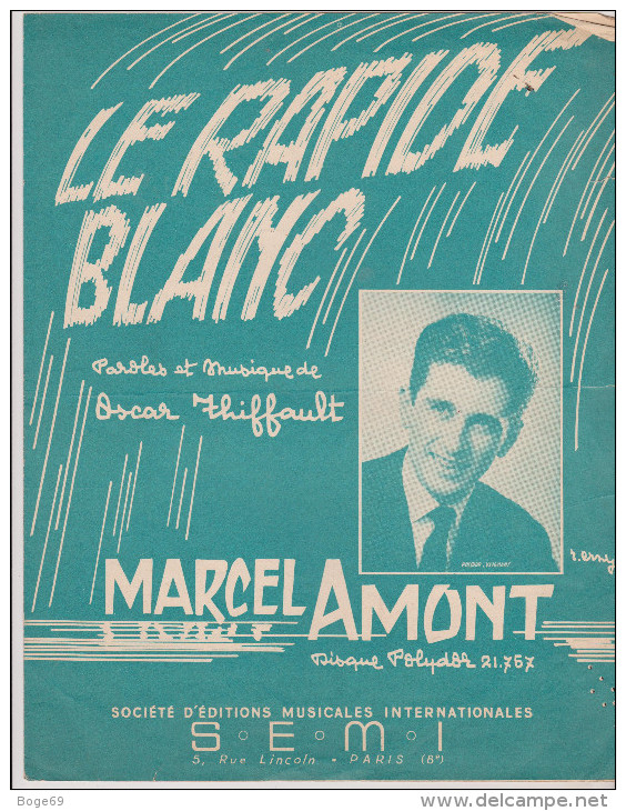 (BM4)  Le Rapide Blanc , MARCEL  AMONT ,  Paroles Et Musique : OSCAR THIFFAULT - Partitions Musicales Anciennes