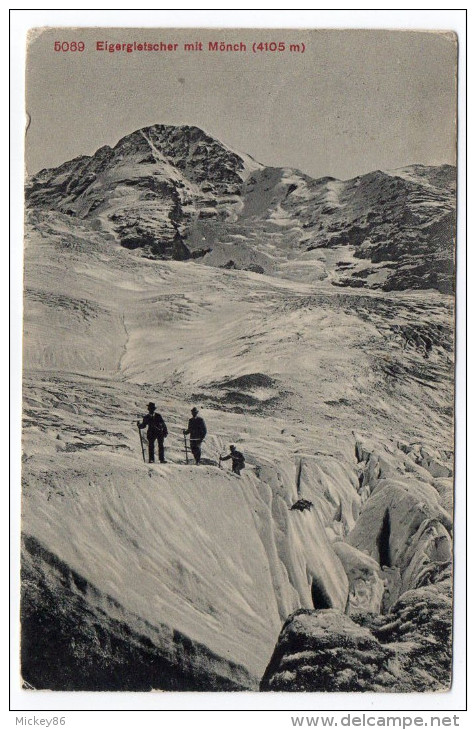 Suisse-BE--1909--Eigergletscher Mit Mönch (4105m)--cordée D´alpinistes--n°5089 éd Photoglob--timbre Et Cachet - Alpinisme