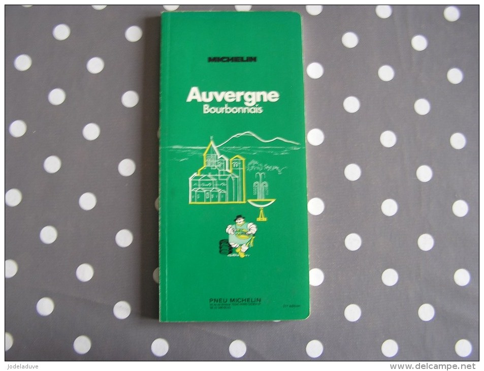 AUVERGNE BOURBONNAIS  Guide Du Pneu Michelin Vert 1973  Régionalisme Voyage Tourisme France - Tourisme