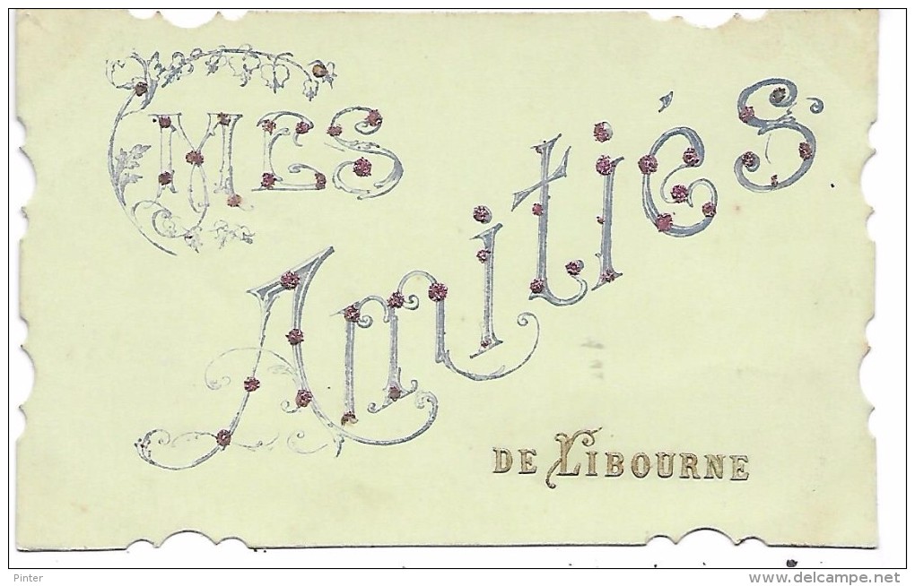 Mes Amitiés De LIBOURNE - Carte Pailletée - Libourne