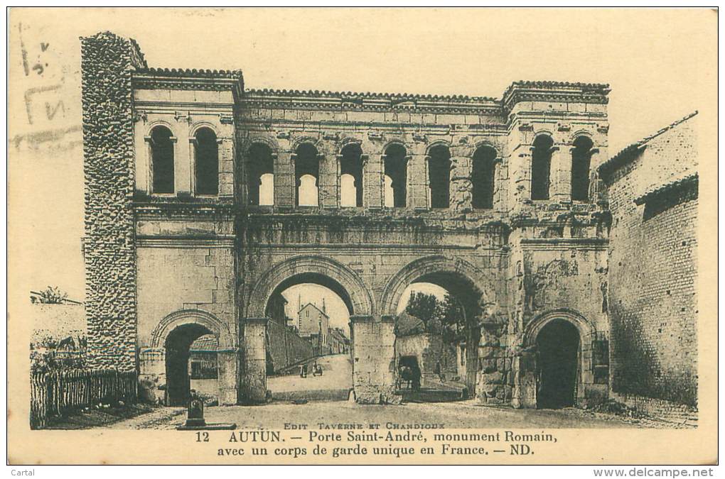 71 - AUTUN - Porte Saint-André, Monument Romain, Avec Un Corps De Garde Unique En France - Autun