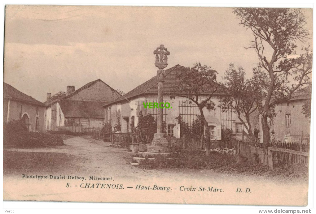 Carte Postale Ancienne De CHATENOIS – HAUT BOURG – CROIX ST-MARC - Chatenois