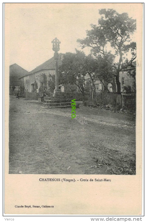 Carte Postale Ancienne De CHATENOIS – CROIX DE ST-MARC - Chatenois