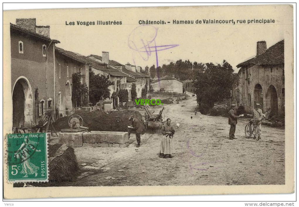 Carte Postale Ancienne De CHATENOIS – HAMEAU DE VALAINCOURT – RUE PRINCIPALE - Chatenois