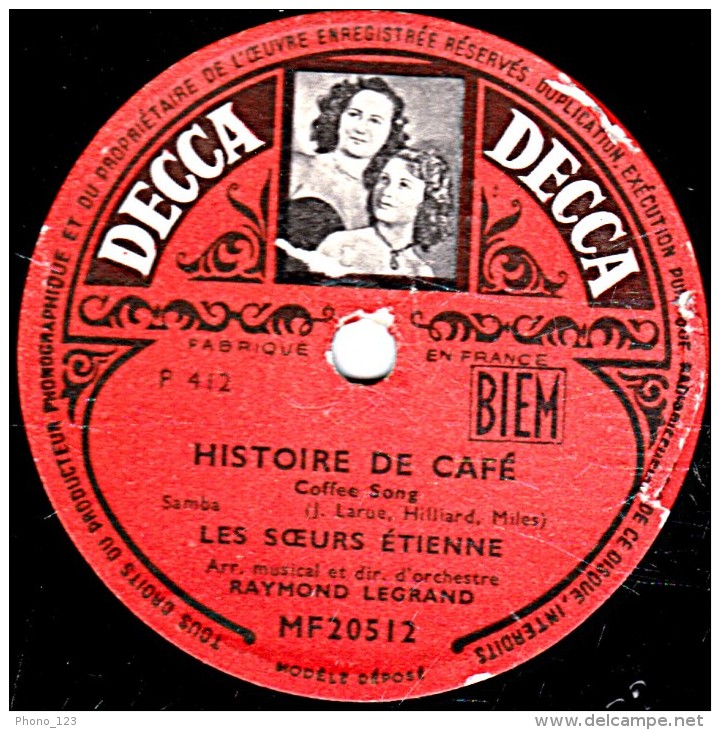 78 Trs 25 Cm état B - LES SOEURS ETIENNE - HISTOIRE DE CAFE - QUI SAIT... QUI SAIT... QUI SAIT... - 78 Rpm - Schellackplatten