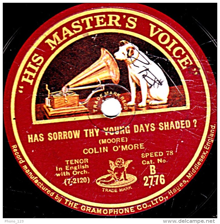 78 Trs 25 Cm état B -  COLIN O'MORE - HAS SORROW THY YOUNG DAYS SHADED ? - WHEN IRISH EYES ARE SMILING - 78 Rpm - Schellackplatten