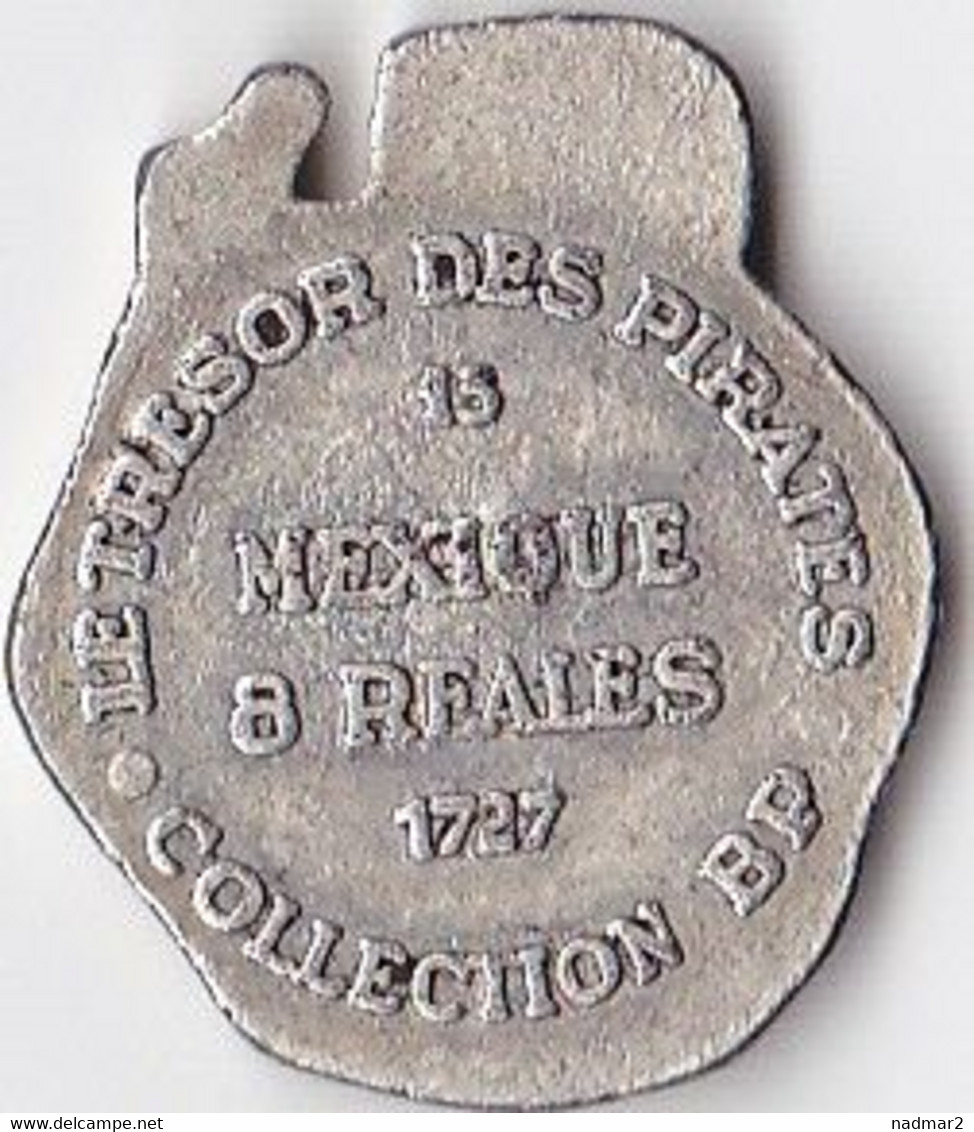 Jeton MEXIQUE MEXICO 8 Reales 1727 Collection BP Trésor Des Pirates Etat TTB Pièce Monnaie Publicité - Royaux / De Noblesse