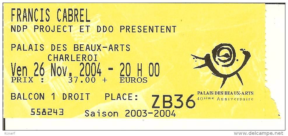 TICKET De Concert FRANCIS CABREL à Charleroi 2004 - Tickets De Concerts