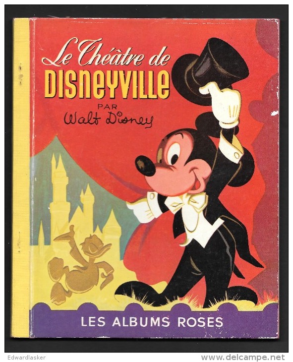 Coll. ALBUMS ROSES : Le Théâtre De DISNEYVILLE (Mickey) //Walt Disney - Décembre 1955 [2] - Hachette