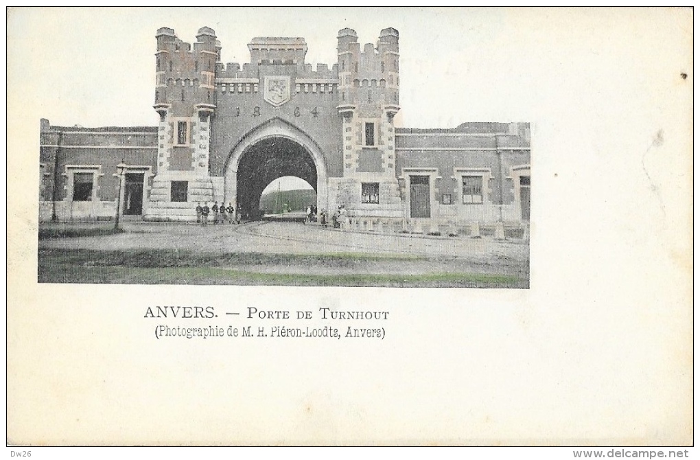 Anvers - Porte De Turnhout - Photographie De M. H. Piéron-Loodtz - Carte Précurseur Non Circulée - Turnhout