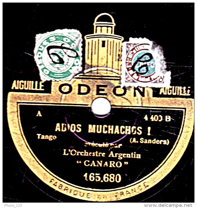 78 Trs 25 Cm état B - Orchestre Argentin CANARO - ADIOS MUCHACHOS - PARIS - 78 Rpm - Schellackplatten