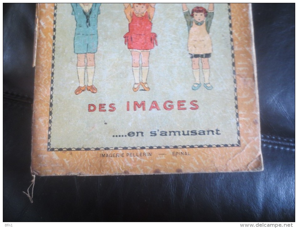 APPRENDRE A LIRE EN S'AMUSANT A.B.C -IMAGERIE PELLERIN - EPINAL  VOIR PHOTOS