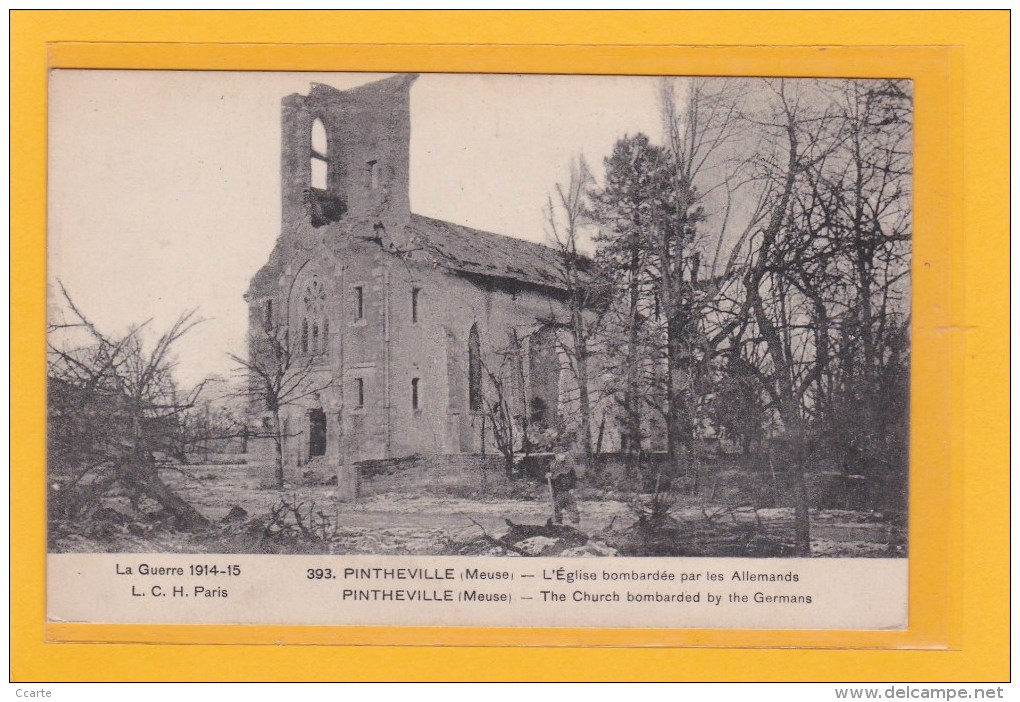 PINTHEVILLE - 55 - MILITARIA - GUERRE 1914-18 - LA GUERRE 1914-15 - L'EGLISE BOMBARDEE PAR LES ALLEMANDS - Guerre 1914-18