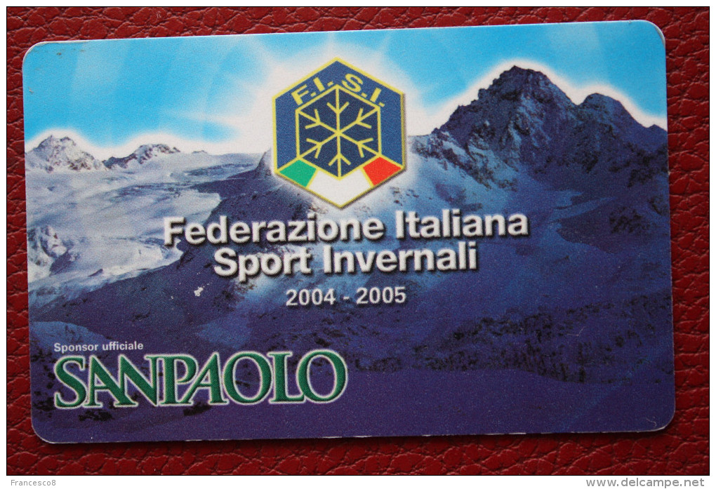 TESSERE FISI FEDERAZIONE ITALIANA SPORT INVERNALI - SAN PAOLO - PIRELLI - FIAT - VACANZA ITALIANE - Winter Sports