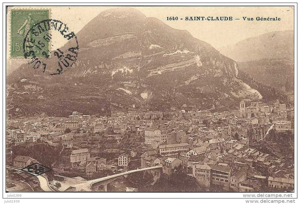 SAINT - CLAUDE ..-- 39 . JURA ..-- Vue Générale . 1921 Vers HAGEN ( Mr Théo FEIEREISEN ) . Voir Verso . - Saint Claude