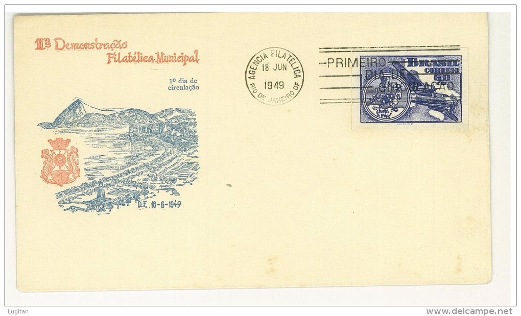 BRASILE - ANNO 1949 - 1° DIMOSTRAZIONE FILATELICA MUNICIPALE  FDC - FDC