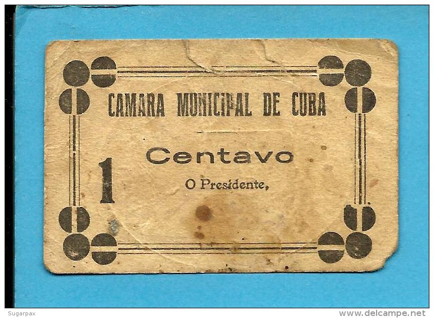 CUBA - CÉDULA De 1 CENTAVO - ND - Escassa - M. A. 798 Variante- SEM Chancela - PORTUGAL - EMERGENCY PAPER MONEY - NOTGEL - Portugal