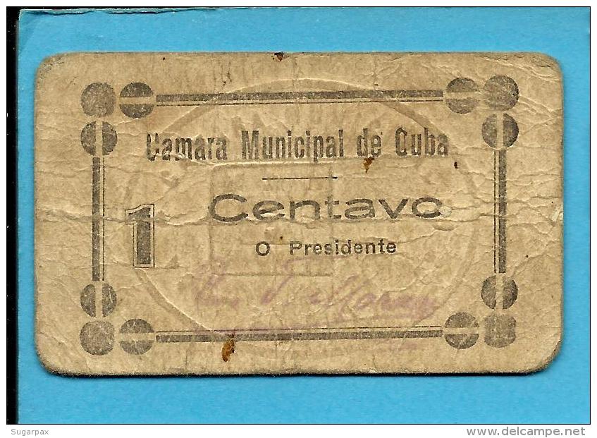 CUBA - CÉDULA De 1 CENTAVO - ND - Escassa - M. A. 800 - COM Chancela E Selo - PORTUGAL - EMERGENCY PAPER MONEY - NOTGELD - Portogallo