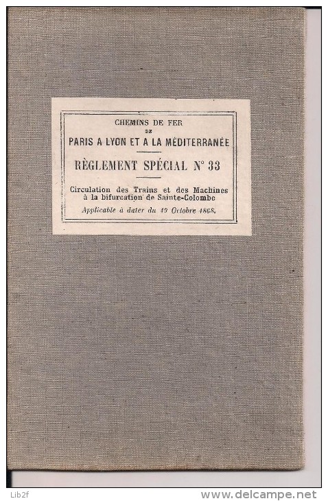 PLM Chemin De Fer De Paris Lyon Méditérranée Règlement Spécial No 33 Circulation Trains Bifurcation Sainte Colombe Yonne - Europa