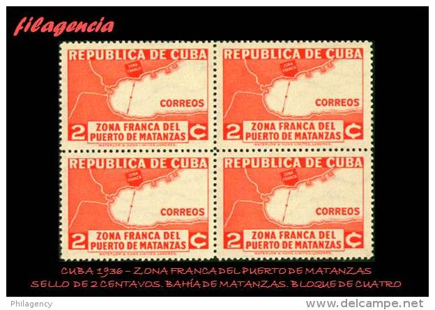 PIEZAS. CUBA. BLOQUES DE CUATRO. 1936-01 ZONA FRANCA DEL PUERTO DE MATANZAS. SELLO 2 CENTAVOS. BAHÍA DE MATANZAS - Ongebruikt