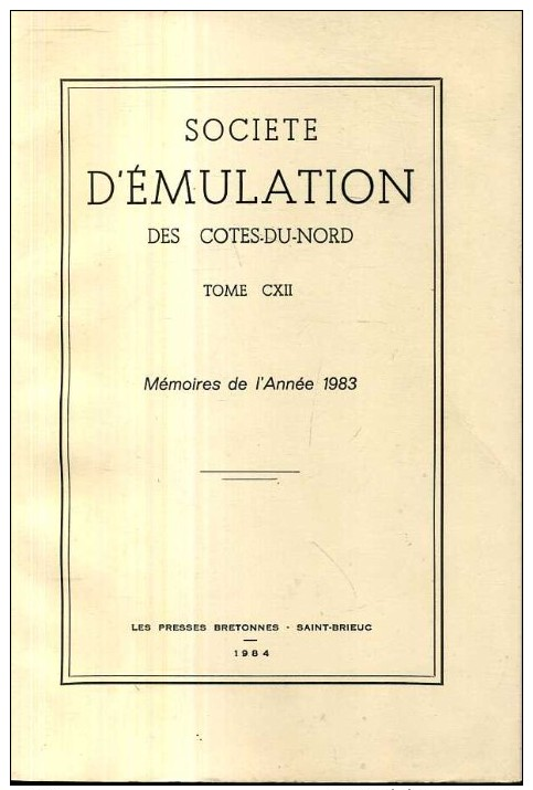 Bulletin Societe Emulation Des Cotes Du Nord Tome 112 Editions De 1984 Saint Rion Bourbriac Boquen - Bretagne