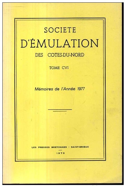 Bulletin Societe Emulation Des Cotes Du Nord Tome 106  Editions De 1978  Treguier La Bouillie Zenaide Fleuriot - Bretagne