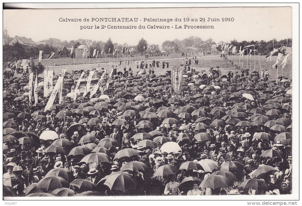 PONTCHATEAU (Loire Atlantique) Calvaire-Pélerinage-Procession 19-21 Juin 1910 2 éme Centenaire - Pontchâteau