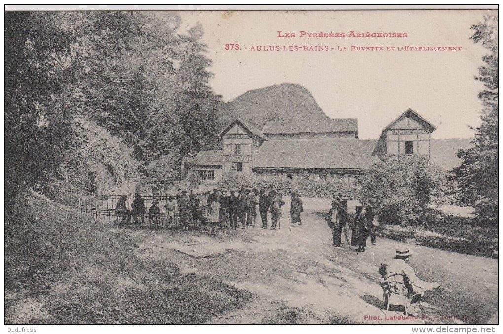 AULUS LES BAINS  LA BUVETTE ET L ETABLISSEMENT - Autres & Non Classés