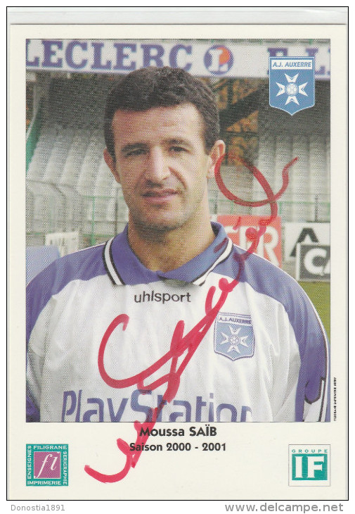 Football  Moussa SAÏB  ( A.J. Auxerre ) 2000-2001 ; Autographe ;  105x150  (  Dos Non Cp ) - Andere & Zonder Classificatie