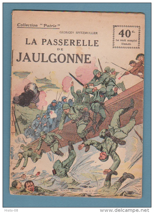 WWI:COLLECTION PATRIE:LA PASSERELLE DE JAUGONNE..  EDITION ROUFF... - 1900 - 1949